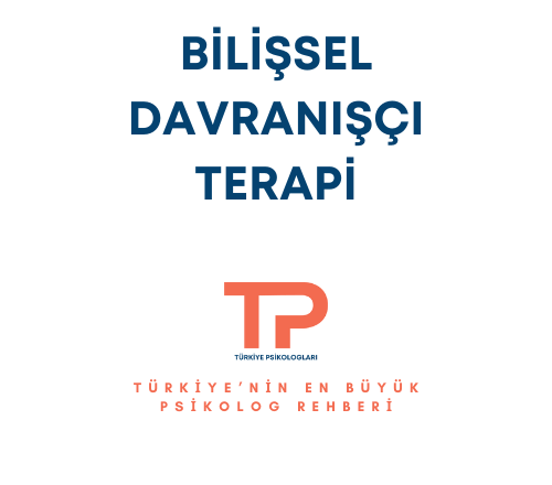 bilişsel davranışçı terapi